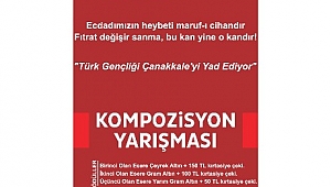 Türk Gençliği Çanakkale'yi Yad Ediyor Kompozisyon Yarışması