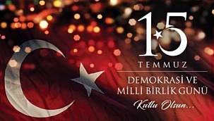 Çankırı'dan 15 Temmuz Demokrasi Ve Milli Birlik Günü İçin  En Anlamlı Mesajlar