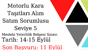 Motorlu Kara Taşıtı Alım Satım Seviye 5 Mesleki Yeterlilik Belgesi Sınavı 