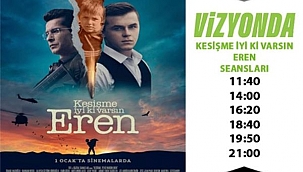 Kesişme; İyi ki Varsın Eren Filmi 1 Ocak'ta Çankırı'da Vizyona Giriyor!