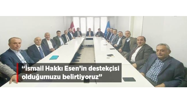 Başkan Çelik, “Belediye Başkanı Esen’in Destekçisi Olduğumuzu Belirtiyoruz”
