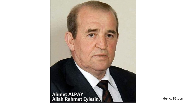 Şabanözü (Eski) Belediye Başkanı Ahmet Alpay Vefat Etti