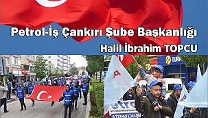 1 Mayıs'ta Çankırı Meydanındayız