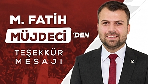 Muhammed Fatih Müjdeci'den Teşekkür ve Tebrik Mesajı