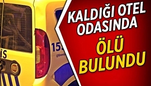 Çankırı'da Otel Odasında Şüpheli Ölüm