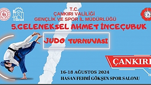 5. Geleneksel Ahmet İnceçubuk Judo Turnuvası Başlıyor
