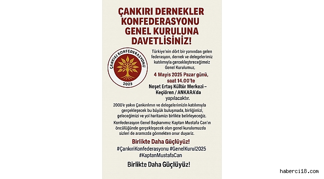 Çankırı Dernekler Konfederasyonu Genel Kuruluna Davet