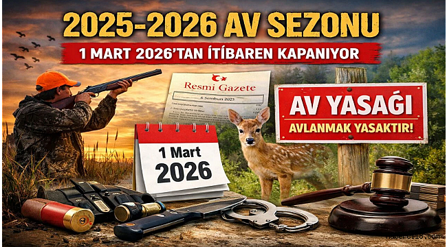 Av Sezonu 01.03.2026 Tarihi İtibariyle Ülke Genelinde Kapanmıştır