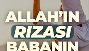 Allah'ın Rızası Anne Babanın Rızasındadır