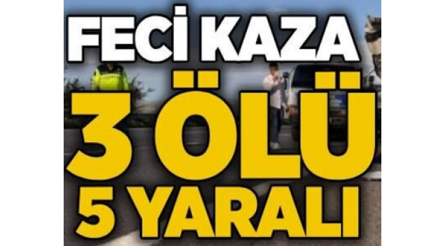 Çerkeş İlçesi D-100 Devlet Karayolunda Ölümlü Yaralanmalı Trafik Kazası 3 Ölü 5 Yaralı