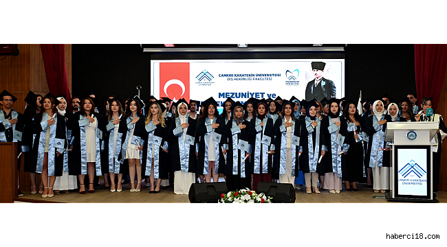 ÇAKÜ Diş Hekimliği Fakültesi İkinci Dönem Mezunlarını Uğurladı