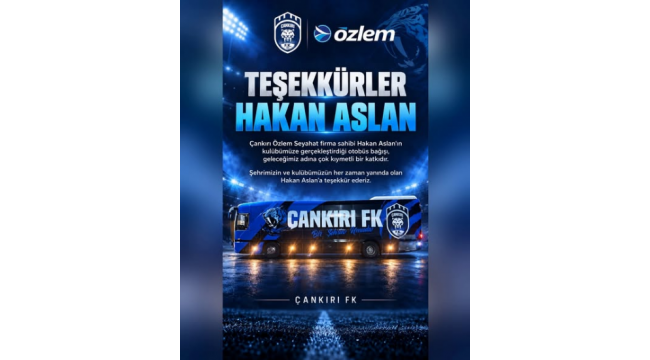 Çankırı FK'dan İş İnsanı Hakan Aslan'a Teşekkür