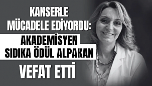 ÇAKÜ'lü Akademisyen Sıdıka Ödül Alpakan Hayatını Kaybetti