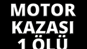 Çankırı'da Feci Motosiklet Kazası 1 Ölü 1 Yaralı