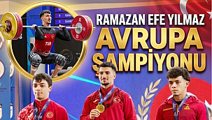 Ramazan Efe Yılmaz Avrupa Şampiyonu